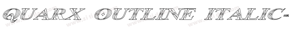 Quarx Outline Italic字体转换